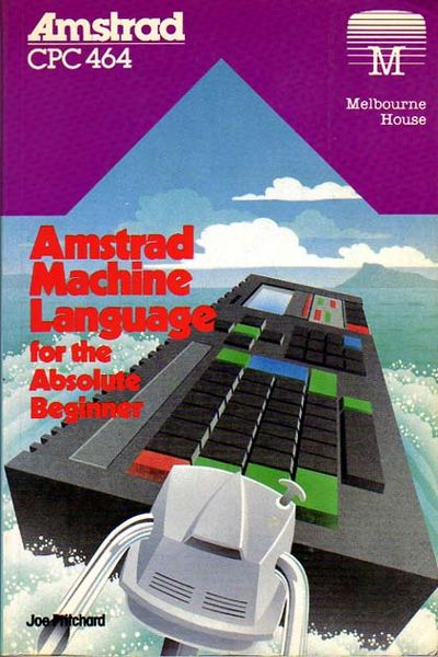 File:419px-Amstrad Machine Language for the Absolute Beginner.jpg